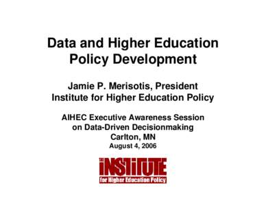 Microsoft PowerPoint - IHEP_AIHEC Session on Data Driven Decisionmaking.ppt [Read-Only]