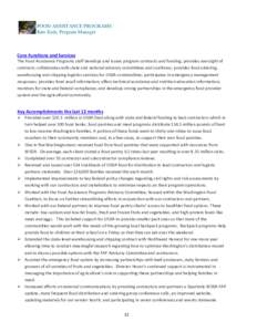 FOOD ASSISTANCE PROGRAMS Kim Eads, Program Manager Core Functions and Services The Food Assistance Programs staff develops and issues program contracts and funding; provides oversight of contracts; collaborates with stat