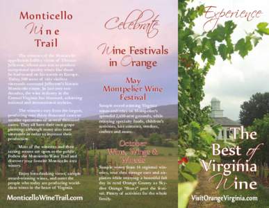 Monticello Wi n e Trail The wineries of the Monticello appellation fulfill a vision of Thomas