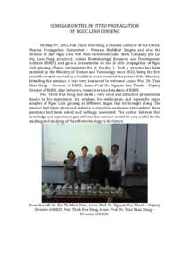 SEMINAR ON THE IN VITRO PROPAGATION OF NGOC LINH GINSENG On May 3th, 2015, Ven. Thich Hue Dang, a Dharma Lecturer of the Central Dharma Propagation Committee – Vietnam Buddhist Sangha and also the Director of Sam Ngoc 