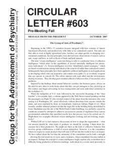 P.O. Box[removed] • Dallas, Texas[removed] • [removed] • Fax: [removed] • www.ourgap.org  Group for the Advancement of Psychiatry CIRCULAR LETTER #603