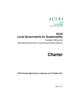 ICLEI Local Governments for Sustainability Founded 1990 as the International Council for Local Environmental Initiatives  Charter