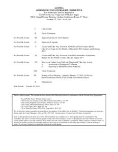 AGENDA ADMINISTRATIVE OVERSIGHT COMMITTEE For Ambulance Service Regulation Clark County, Las Vegas and North Las Vegas 500 S. Grand Central Parkway, Joshua Conference Room, 6th Floor October 23, [removed]:30 a.m.