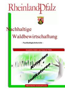 - Nachhaltigkeitsbericht -  Europäische Initiative zum Schutz der Wälder Ministerium für Umwelt und Forsten