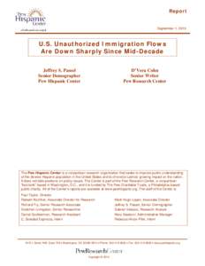 Report  September 1, 2010 U.S. Unauthorized Immigration Flows Are Down Sharply Since Mid-Decade