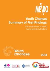 Youth Chances Summary of First Findings: the experiences of LGBTQ young people in England  2014