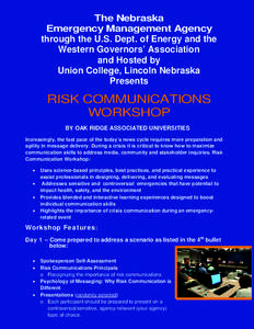 The Nebraska Emergency Management Agency through the U.S. Dept. of Energy and the Western Governors’ Association and Hosted by Union College, Lincoln Nebraska