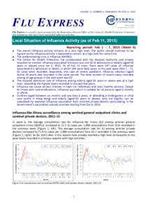 VOLUME 12, NUMBER 6 (PUBLISHED ON FEB 12, [removed]F LU E XPRESS Flu Express is a weekly report produced by the Respiratory Disease Office of the Centre for Health Protection. It monitors and summarizes the latest local an