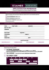 PLEASE POST THIS FORM TO OUR EXECUTIVE OFFICE:  65 PETTY FRANCE, LONDON, SW1H 9EU T[removed]APPLICATION FOR MEMBERSHIP