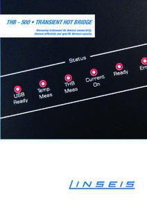 THB - 500 • TRANSIENT HOT BRIDGE Measuring instrument for thermal conductivity, thermal diffusivity and specific thermal capacity THB — Transient Hot Bridge