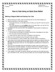 Elections / Voting / Politics / Group decision-making / Ballot / Write-in candidate / Optical scan voting system / Spoilt vote
