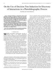 On the use of decision tree induction for discovery of interactions in a photolithographic process - Semiconductor Manufacturing, IEEE Transactions on