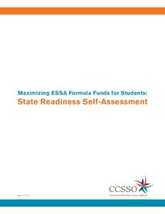 Maximizing ESSA Formula Funds for Students:  State Readiness Self-Assessment March 2016