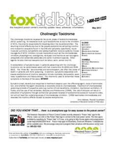 May[removed]Cholinergic Toxidrome The cholinergic toxidrome represents the acute phase of acetylcholinesterase (AChE) poisoning. An excessive build up of acetylcholine is due to the inhibition of AChE, the enzyme responsib