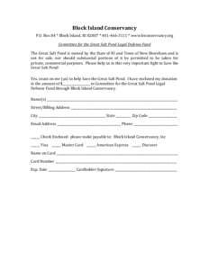 Block Island Conservancy   P.O. Box 84 * Block Island, RI 02807 * 401‐466‐3111 * www.biconservancy.org  Committee for the Great Salt Pond Legal Defense Fund  The Great Salt Pond is owned