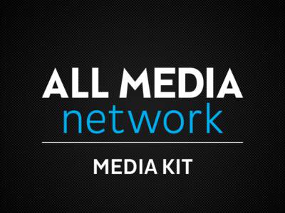 MEDIA KIT  AMN Properties Overview •  18.7 MM Monthly Average Uniques •  133.3MM Monthly Average Page Views •  Engaged, high traffic/profile sites: