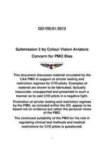 GD/VISSubmission 3 by Colour Vision Aviators Concern for PMO Bias  This document discusses material circulated by the