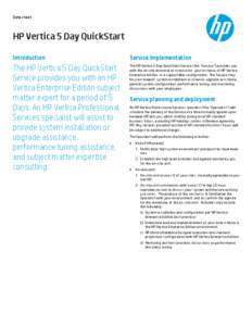 Data sheet  HP Vertica 5 Day QuickStart Introduction  Service implementation