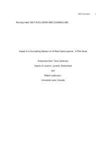 Impact of a Counselling Session on At-Risk Casino patrons : A Pilot Study - Annamaria Sani, Tazio Carlevaro et Robert Ladouceur[removed]Lausanne