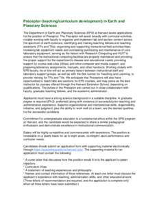Preceptor (teaching/curriculum development) in Earth and Planetary Sciences The Department of Earth and Planetary Sciences (EPS) at Harvard seeks applications for the position of Preceptor. The Preceptor will assist broa