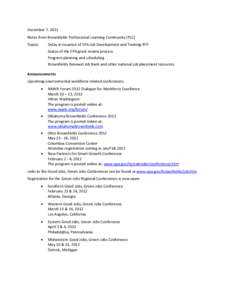 December 7, 2011 Notes from Brownfields Professional Learning Community (PLC) Topics: Delay in issuance of EPA Job Development and Training RFP Status of the EPA grant review process