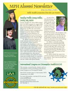 MPH Alumni Newsletter Spring 2009; Volume 3, Number 1 Public Health Connections from the Last Frontier  Faculty Profile: Jenny Miller,