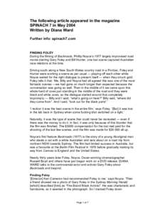 The following article appeared in the magazine SPINACH 7 in May 2004 Written by Diana Ward Further info: spinach7.com  FINDING FOLEY