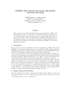 DalTREC 2004: Question Answering using Regular Expression Rewriting Vlado Keˇ selj and Anthony Cox Faculty of Computer Science Dalhousie University, Halifax, Canada