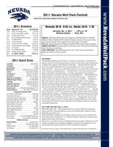 Nevada Wolf Pack football / Cody Fajardo / Colin Kaepernick / University of Nevada /  Reno / Western Athletic Conference / Nevada Wolf Pack / Fremont Cannon / Pistol offense / Dontay Moch / College football / American football / Sports in the United States