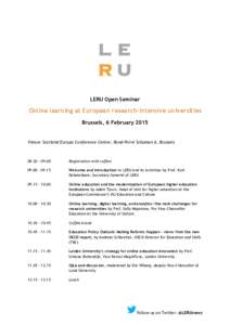 LERU Open Seminar  Online learning at European research-intensive universities Brussels, 6 FebruaryVenue: Scotland Europa Conference Center, Rond-Point Schuman 6, Brussels