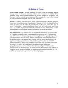 Definition of Terms 5-year trailing average: In some instances, five years of data are combined and the average across the five years presented. This is done to improve the stability of the estimates, which would otherwi