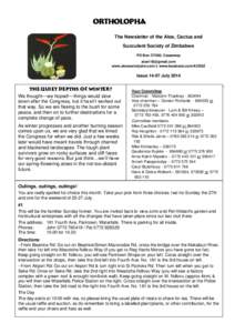ORTHOLOPHA The Newsletter of the Aloe, Cactus and Succulent Society of Zimbabwe PO Box CY300, Causeway  www.aloesocietyzim.com & www.facebook.com/ACSSZ