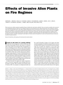 Articles  Effects of Invasive Alien Plants on Fire Regimes MATTHEW L. BROOKS, CARLA M. D’ANTONIO, DAVID M. RICHARDSON, JAMES B. GRACE, JON E. KEELEY, JOSEPH M. D I TOMASO, RICHARD J. HOBBS, MIKE PELLANT, AND DAVID PYKE