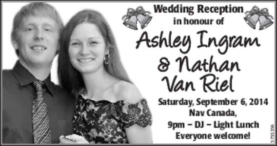 Wedding Reception in honour of Saturday, September 6, 2014 Nav Canada, 9pm – DJ – Light Lunch