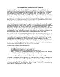 CCEP: Coastal Area Climate Change Education (CACCE) Partnership The Coastal Areas Climate Change Education (CACCE) Partnership project was funded by NSF to develop new strategies for educating citizens about the effects 
