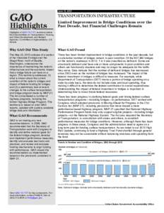 GAO-13-713T Highlights, TRANSPORTATION INFRASTRUCTURE: Limited Improvement in Bridge Conditions over the Past Decade, but Financial Challenges Remain