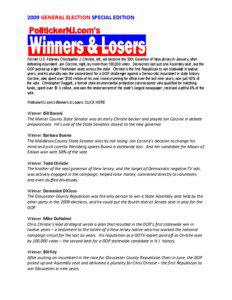 2009 GENERAL ELECTION SPECIAL EDITION  Former U.S. Attorney Christopher J. Christie, left, will become the 55th Governor of New Jersey in January, after