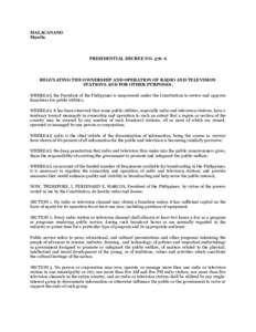 MALACANANG Manila PRESIDENTIAL DECREE NO. 576-A  REGULATING THE OWNERSHIP AND OPERATION OF RADIO AND TELEVISION