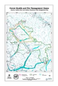 Forest Health and Fire Management Zones Bowron, Cariboo River and Cariboo Mountains Parks Management Plani