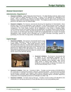 Budget Highlights General Government Administration, Department of •  Governor’s Initiative: Capitol Restoration Bond Payment - The State Building Authority voted to bond