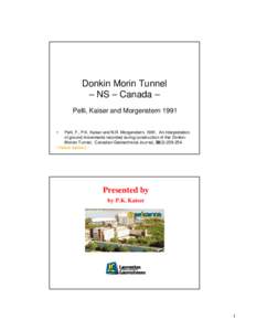 Donkin Morin Tunnel – NS – Canada – Pelli, Kaiser and Morgenstern 1991 •  Pelli, F., P.K. Kaiser and N.R. Morgenstern, 1991. An interpretation