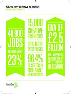 SOUTH EAST CREATIVE ECONOMY NEWS HEADLINES 15,000 GVA OF CREATIVE 48,800 BUSINESSES