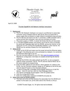 April 23, 2006 Thunder Eagle® NI-100 Network Interface Instructions 1) Background a. The NI-100 (Network Interface) is an easy to use Ethernet to serial data converter using a Newport iServer web server and a pc board w