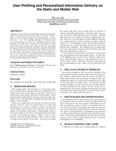 User Profiling and Personalized Information Delivery on the Static and Mobile Web Dik Lun Lee Department of Computer Science and Engineering Hong Kong University of Science and Technology