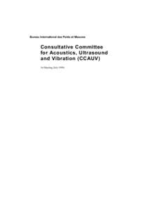 International standards / SI units / International Committee for Weights and Measures / International Bureau of Weights and Measures / Metre Convention / International System of Units / Metric system / General Conference on Weights and Measures / Metrologia / Measurement / Systems of units / Metrology