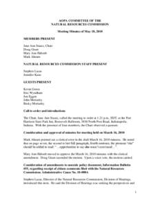 AOPA COMMITTEE OF THE NATURAL RESOURCES COMMISSION Meeting Minutes of May 18, 2010 MEMBERS PRESENT Jane Ann Stautz, Chair Doug Grant