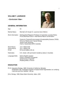 1  WILLIAM F. LAURANCE --Curriculum Vitae--  GENERAL INFORMATION