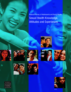 National Survey of Adolescents and Young Adults:  Sexual Health Knowledge, Attitudes and Experiences  2003