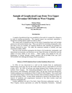 West Virginia Geological and Economic Survey Geostatistical Case Studies Sample of Geophysical Logs from Two Upper Devonian Oil Fields in West Virginia Michael Hohn