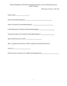 Medicaid Eligibility and Enrollment (EE) Implementation Advanced Planning Document (IAPD) Template OMB Approval Number: Name of State: ____________________